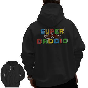 Superdaddio Dad Papa Daddy For Father Lovers Game Zip Up Hoodie Back Print | Mazezy