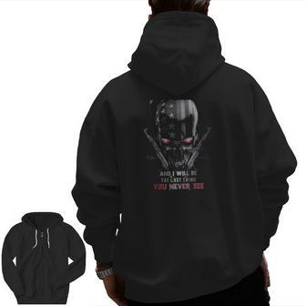 Threaten My Family And I Will Be The Last Thing You Never See Gun And Skull American Flag Zip Up Hoodie Back Print | Mazezy