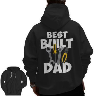 Toolbox Best Built Dad Tools Daddy Fathers Day Men Zip Up Hoodie Back Print | Mazezy