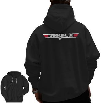 Top Basketball Dad Father 80S Father's Day Zip Up Hoodie Back Print | Mazezy