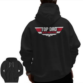 Top Dad Best Dad Ever Father 80S Father's Day Zip Up Hoodie Back Print | Mazezy