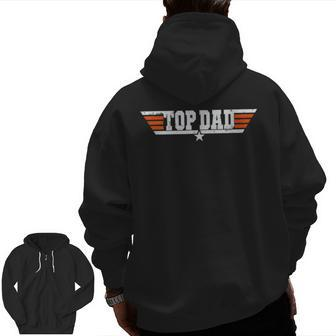 Top Dad For Father Grandpa Papa Daddy Pop Men Zip Up Hoodie Back Print | Mazezy