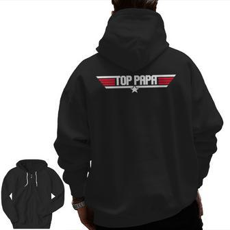Top Papa Father's Day Dad Grandpa Zip Up Hoodie Back Print | Mazezy