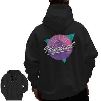 Totally Rad 80'S Let's Get Physical Workout Gym Zip Up Hoodie Back Print | Mazezy