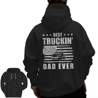 Trucker Best Truckin' Dad Ever Driver Zip Up Hoodie Back Print | Mazezy