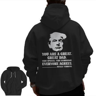 Trump Tee Great Dad Fathers Day Really Terrific Daddy Zip Up Hoodie Back Print | Mazezy