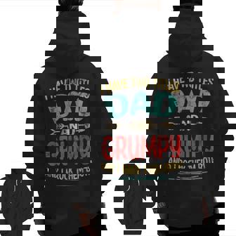 I Have Two Titles Dad And Grumpy Father's Day Grandpa Zip Up Hoodie Back Print | Mazezy