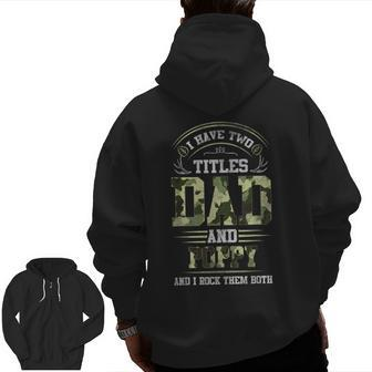 I Have Two Titles Dad And Poppy Hunting Deer Zip Up Hoodie Back Print | Mazezy