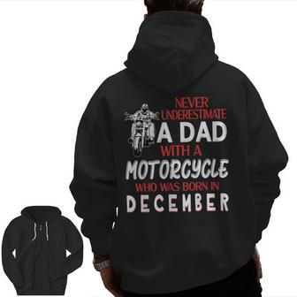 Never Underestimate A Dad With A Motorcycle Born In February For Dad Zip Up Hoodie Back Print | Mazezy