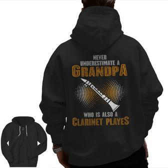 Never Underestimate Grandpa Who Is Also A Clarinet Player Zip Up Hoodie Back Print | Mazezy