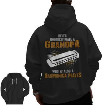Never Underestimate Grandpa Who Is Also A Harmonica Player Zip Up Hoodie Back Print | Mazezy