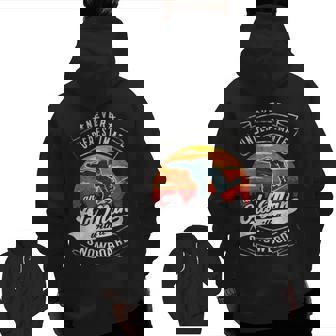 Never Underestimate An Old Man With A Snowboard Dad Granpa Zip Up Hoodie Back Print | Mazezy