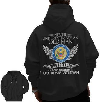 Never Underestimate An Old Man Us Army Veteran Zip Up Hoodie Back Print | Mazezy