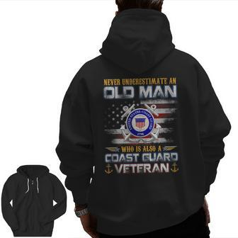 Never Underestimate Old Man Us Coast Guard Veteran Vintage Veteran Zip Up Hoodie Back Print | Mazezy