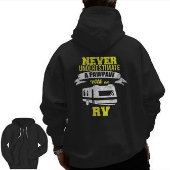 Never Underestimate A Pawpaw Rv Camping Distressed Zip Up Hoodie Back Print | Mazezy