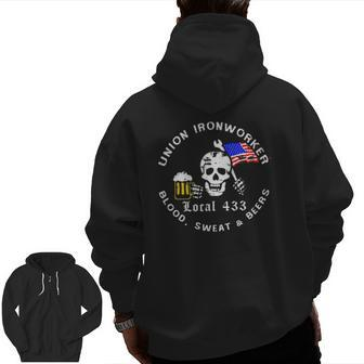 Union Ironworker Local 433 Blood Sweat & Beers Flag Tee Zip Up Hoodie Back Print | Mazezy