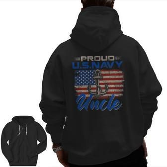 Us Navy Proud Uncle Proud Us Navy Uncle For Veteran Day Zip Up Hoodie Back Print | Mazezy
