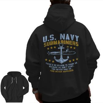 Us Navy Submariners Anchor No Reason Thank Us Veteran Zip Up Hoodie Back Print | Mazezy