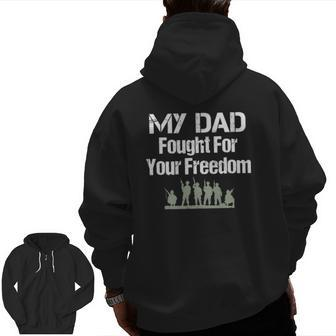 Us Veteran My Dad Fought For Your Freedom Zip Up Hoodie Back Print | Mazezy UK