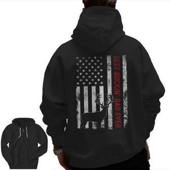 Usa Flag Best Buckin' Dad Ever Deer Hunting Fathers Day V2 Zip Up Hoodie Back Print | Mazezy