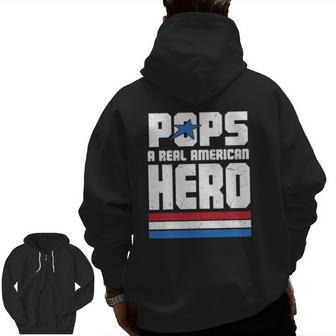 Veteran 365 Pops Real American Hero Tee Father's Day Men Zip Up Hoodie Back Print | Mazezy