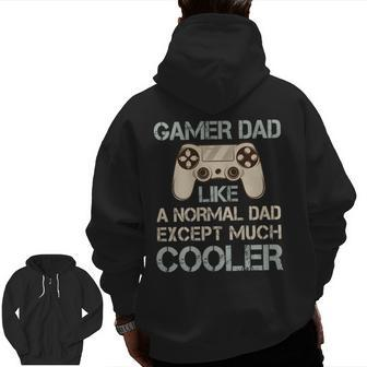 Video Game Playing Dad Fathers Day Zip Up Hoodie Back Print | Mazezy