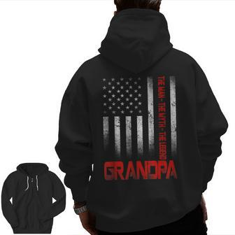 Vintage American Flag Grandpa Man Myth Legend Father's Day Zip Up Hoodie Back Print | Mazezy