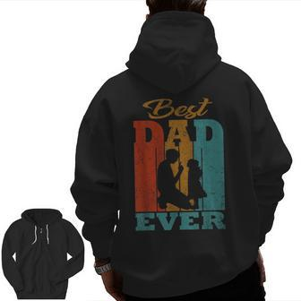 Vintage Best Dad Ever Retro Fathers Day For Dad Zip Up Hoodie Back Print | Mazezy