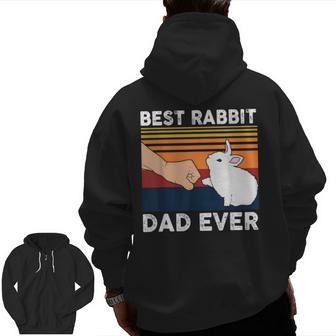 Vintage Best Rabbit Dad Ever Dad Rabbit Zip Up Hoodie Back Print | Mazezy