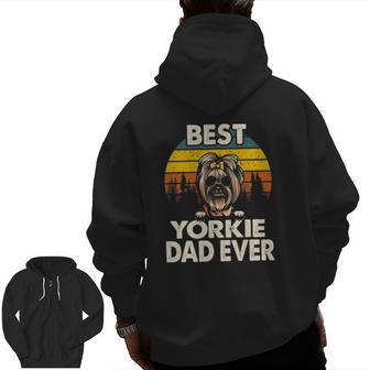 Vintage Best Yorkie Dog Dad Ever Lover Zip Up Hoodie Back Print | Mazezy