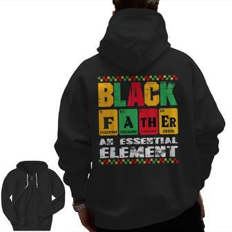 Vintage Black Father An Essential Element Junenth Dad Day Zip Up Hoodie Back Print | Mazezy