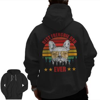 Vintage French Bulldog Best Frenchie Dad Ever Father's Day Zip Up Hoodie Back Print | Mazezy