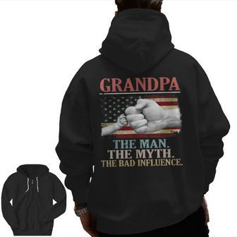 Vintage Grandpa The Man The Myth The Bad Influence Usa Flag Zip Up Hoodie Back Print | Mazezy