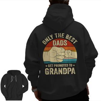 Vintage Great Dads Get Promoted To Grandpa Fist Bump Zip Up Hoodie Back Print | Mazezy UK