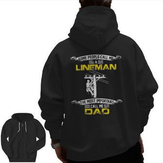Vintage Most Important Call Me Dad Lineman Daddy Zip Up Hoodie Back Print | Mazezy
