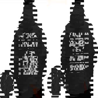 Vintage Its Not A Dad Bod Its A Father Figure Fathers Day Zip Up Hoodie Back Print | Mazezy