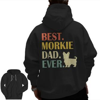Vintage Mens Best Morkie Dog Dad Ever Fathers Day Zip Up Hoodie Back Print | Mazezy