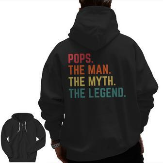 Vintage Pops Man Myth Legend Daddy Grandpa Fathers Day Zip Up Hoodie Back Print | Mazezy
