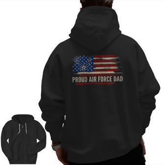 Vintage Proud Air Force Dad American Flag Veteran Zip Up Hoodie Back Print | Mazezy