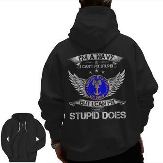 Vintage I Am A Us Navy Veteran I Can Fix What Stupid Does Zip Up Hoodie Back Print | Mazezy