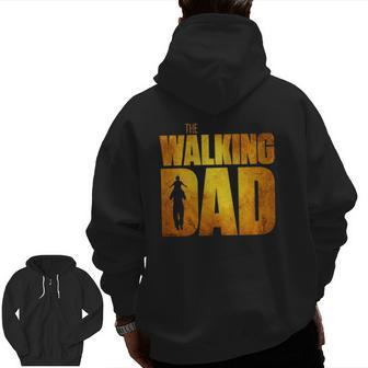 Walking Dad Father's Day Best Grandfather Men Fun Zip Up Hoodie Back Print | Mazezy