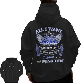 All I Want Is For My Dad In Heaven V2 Zip Up Hoodie Back Print | Mazezy