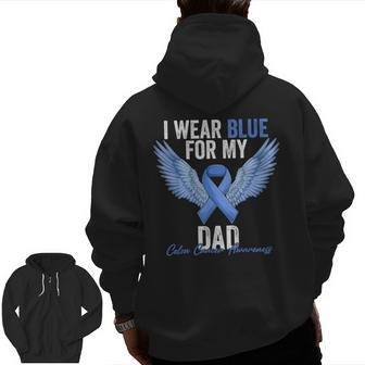 I Wear Blue For My Dad Colorectal Colon Cancer Awareness Zip Up Hoodie Back Print | Mazezy