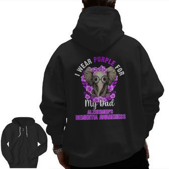 I Wear Purple For Dad Dementia Awareness Elephant Zip Up Hoodie Back Print | Mazezy