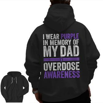 I Wear Purple For My Dad Overdose Awareness Zip Up Hoodie Back Print | Mazezy