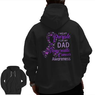 I Wear Purple For My Dad Pancreatic Cancer Zip Up Hoodie Back Print | Mazezy AU