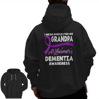 I Wear Purple For My Grandpa Alzheimer's Dementia Awareness Zip Up Hoodie Back Print | Mazezy
