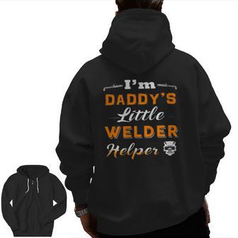 Welder I'm Daddy's Little Welder Helper Zip Up Hoodie Back Print | Mazezy