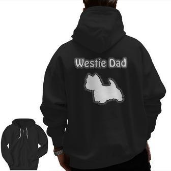 Westie Westie Dad Dog Dad Zip Up Hoodie Back Print | Mazezy