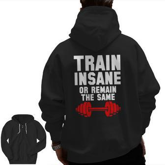 Workout Quote Lifting Training Cool Fitness Lover Zip Up Hoodie Back Print | Mazezy